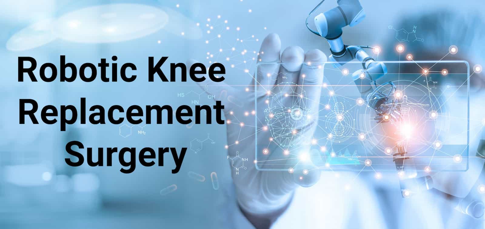 Robotic Knee Replacement Surgery 2