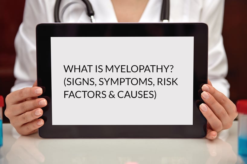what is myelopathy signs, symptoms, risk factros, and causes
